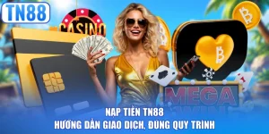 Nạp tiền TN88